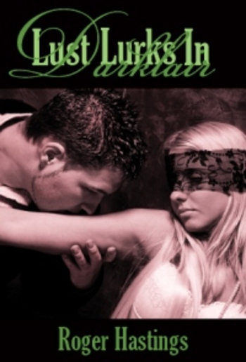 Lust Lurks at Dark Lair PDF