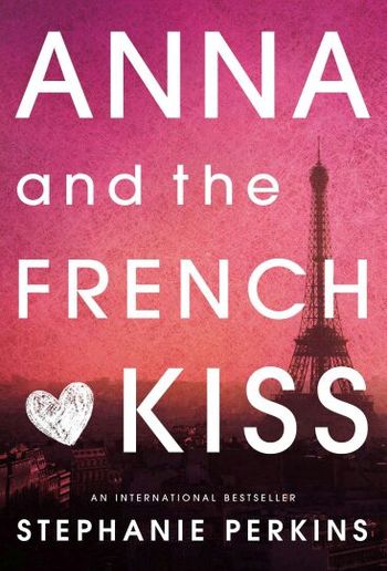 Anna and the French Kiss PDF Anna and the French Kiss PDF