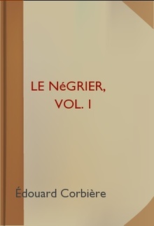 Le Négrier, Vol. I PDF