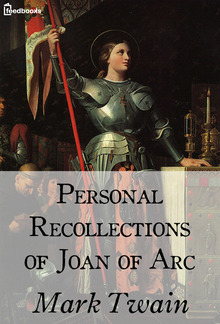 Personal Recollections of Joan of Arc PDF