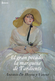 El gran pecado: la marquesa de Tardiente PDF