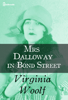 Mrs Dalloway in Bond Street PDF