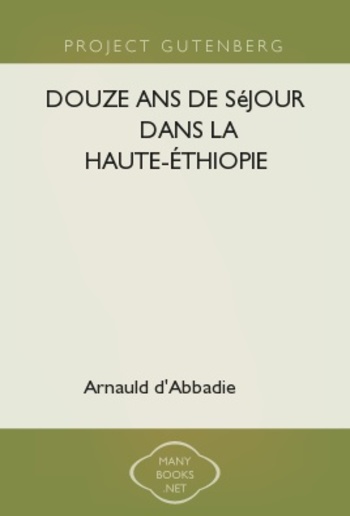 Douze ans de séjour dans la Haute-Éthiopie PDF