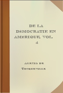 De la Démocratie en Amérique, Vol. (4 / 4) PDF