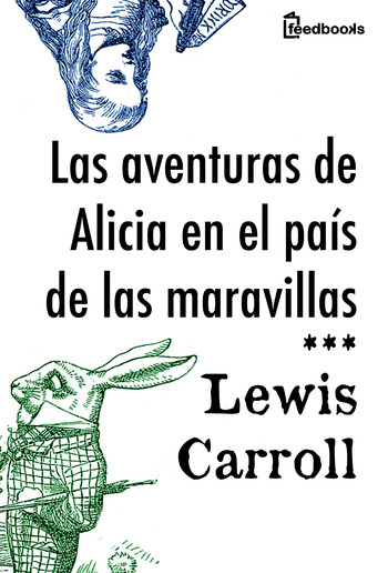 Las aventuras de Alicia en el País de las Maravillas PDF