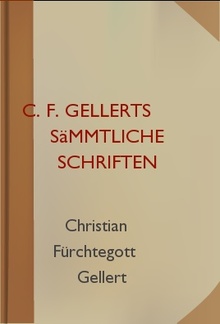 C. F. Gellerts Sämmtliche Schriften PDF