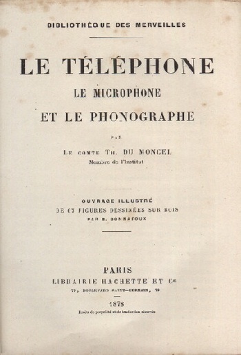 Le Téléphone, le Microphone et le Phonographe PDF