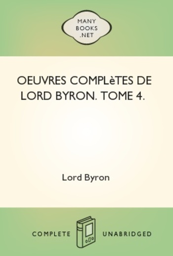 Oeuvres complètes de lord Byron. Volume 4. PDF