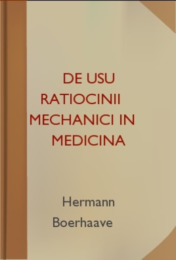 De Usu Ratiocinii Mechanici in Medicina PDF