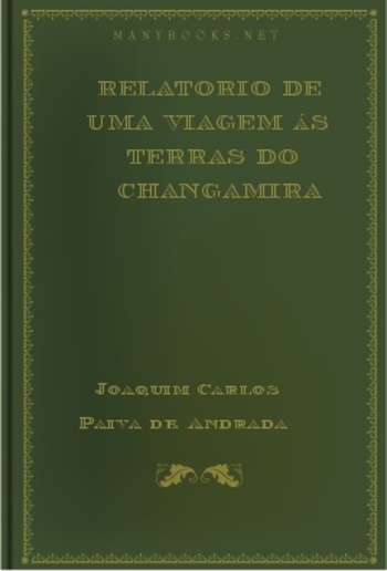 Relatorio de uma viagem ás terras do Changamira PDF
