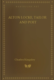 Alton Locke, Tailor And Poet PDF