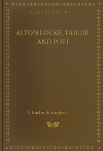 Alton Locke, Tailor And Poet PDF