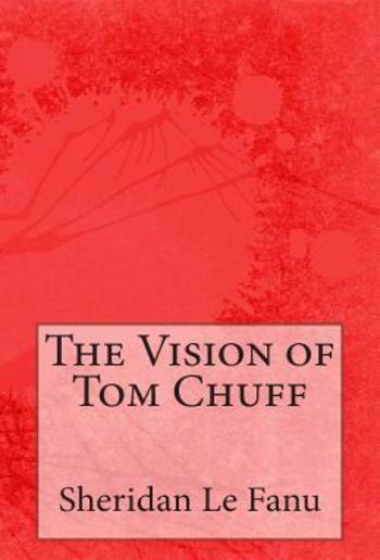 The Vision Of Tom Chuff PDF