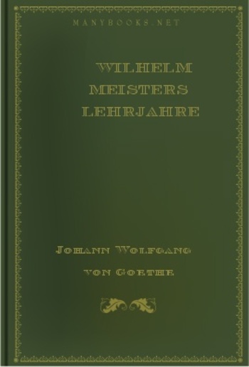 Wilhelm Meisters Lehrjahre--Buch 4 PDF