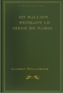 En ballon! Pendant le siege de Paris PDF