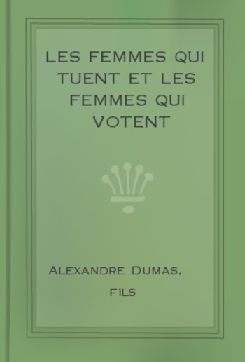 Les Femmes qui tuent et les Femmes qui votent PDF