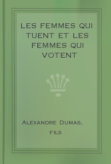 Les Femmes qui tuent et les Femmes qui votent PDF