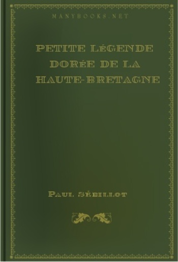Petite légende dorée de la Haute-Bretagne PDF