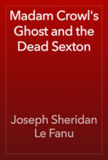 Madam Crowl's Ghost and the Dead Sexton PDF