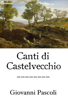 Canti di Castelvecchio PDF