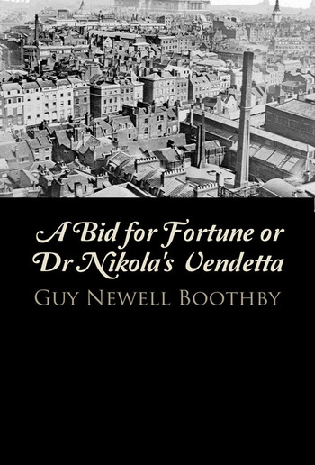 A Bid for Fortune or Dr Nikola's Vendetta PDF
