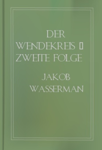 Der Wendekreis - Zweite Folge PDF