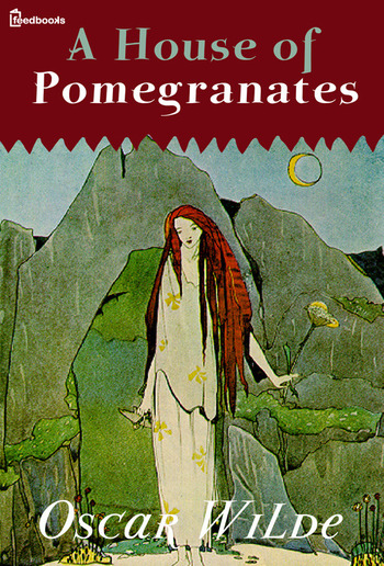 A House of Pomegranates PDF