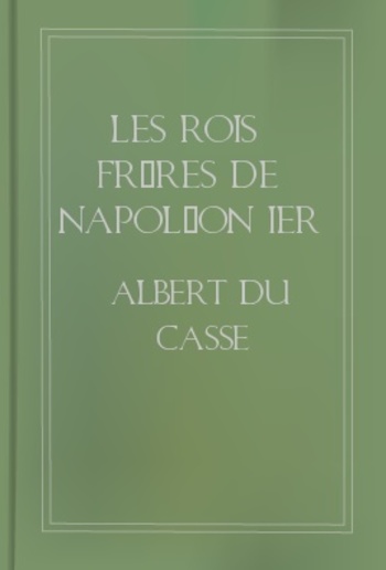 Les Rois Frères de Napoléon Ier PDF