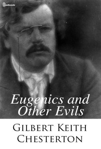 Eugenics and Other Evils PDF