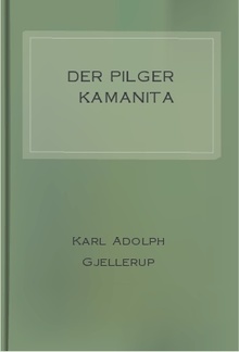 Der Pilger Kamanita PDF