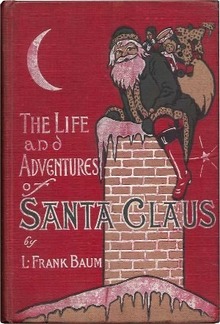 Life and Adventures of Santa Claus PDF