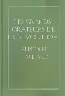 Les grands orateurs de la Révolution PDF