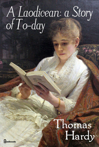 A Laodicean: a Story of To-day PDF