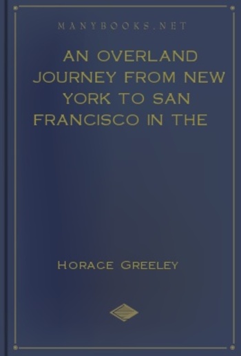 An Overland Journey from New York to San Francisco in the Summer of 1859 PDF An Overland Journey from New York to San Francisco in the Summer of 1859 PDF