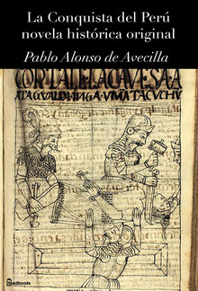 La Conquista del Perú novela histórica original PDF