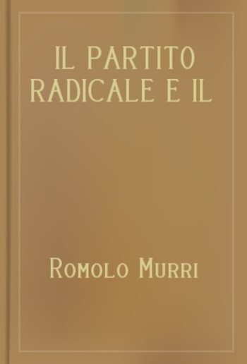 Il partito radicale e il radicalismo italiano PDF