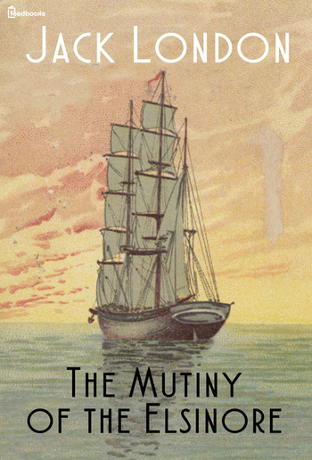 The Mutiny of the Elsinore PDF