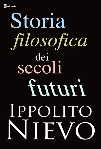 Storia filosofica dei secoli futuri PDF