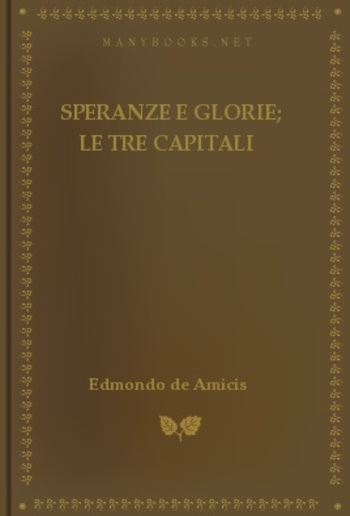Speranze e glorie; Le tre capitali PDF