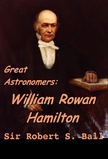 Great Astronomers: William Rowan Hamilton PDF