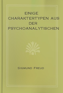 Einige Charaktertypen aus der psychoanalytischen Arbeit PDF