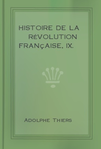 Histoire de la Révolution française, IX PDF