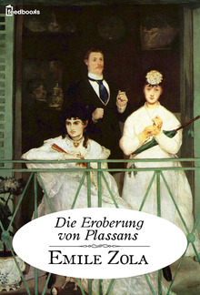 Die Eroberung von Plassans PDF