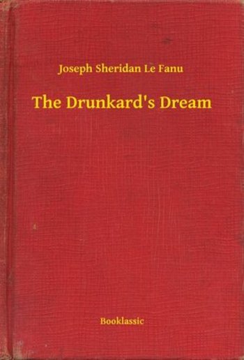 The Drunkard's Dream PDF
