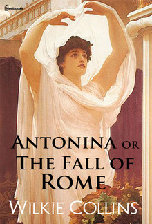 Antonina, or, The Fall of Rome PDF