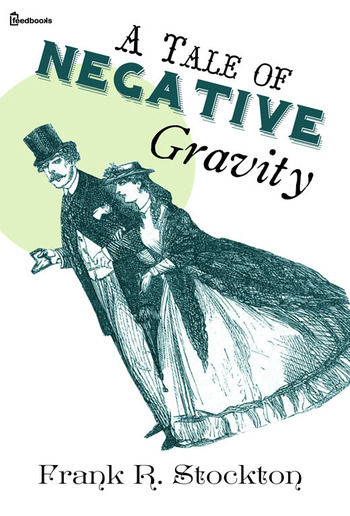 A Tale of Negative Gravity PDF