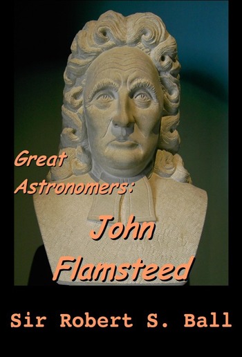 Great Astronomers: John Flamsteed PDF