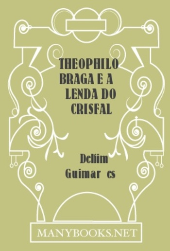 Theophilo braga e a lenda do crisfal PDF