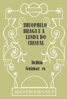 Theophilo braga e a lenda do crisfal PDF