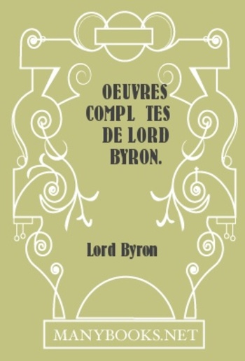 Oeuvres complètes de lord Byron. Volume 5. PDF